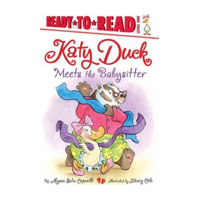 [ĺ:ƯAA]Katy Duck Meets the Babysitter : Ready-To-Read Level 1