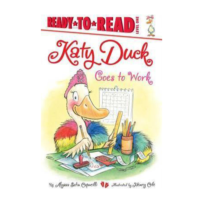 [파본:특AA]Katy Duck Goes to Work : Ready-To-Read Level 1