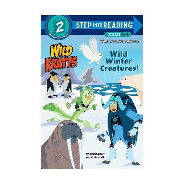 [파본:B급] Wild Winter Creatures! - Wild Kratts : step into reading 2