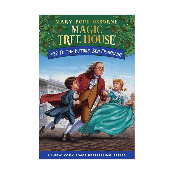 [파본:특AA] Magic Tree House #32 : To the Future, Ben Franklin!  (Hardcover)