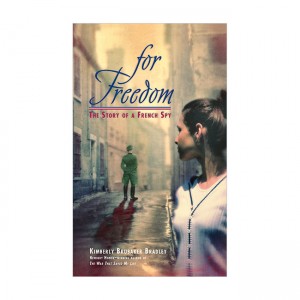 [ĺ:B] For Freedom: The Story of a French Spy 