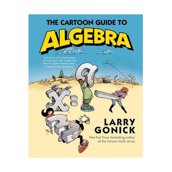 [ĺ:B] The Cartoon Guide to Algebra : Cartoon Guide Series (Paperback)