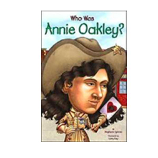 [ĺ:ƯA] Who Was Annie Oakley? 