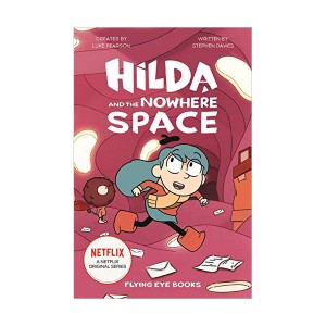 [파본:A급] Netflix Original Series #03 : Hilda and the Nowhere Space (Paperback, 영국판)