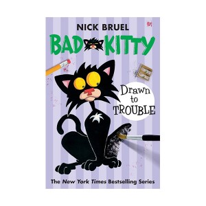 [파본:특A]Bad Kitty : Drawn to Trouble (Paperback)