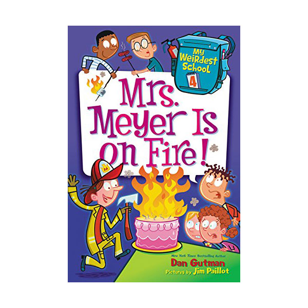[ĺ:B]My Weirdest School #04 : Mrs. Meyer Is on Fire! 