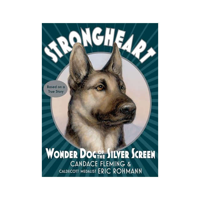 [ĺ:C] Strongheart : Wonder Dog of the Silver Screen