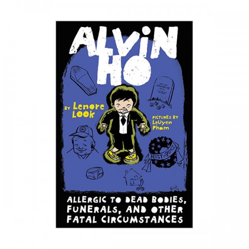 [�ĺ�:ƯA}Alvin Ho #04 : Allergic to Dead Bodies, Funerals, and Other Fatal Circumstances 