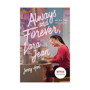 [ĺ:B]To All the Boys I've Loved Before #03 : Always and Forever, Lara Jean [ø]