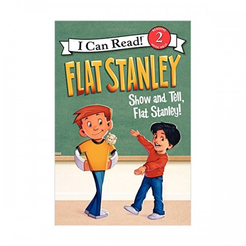 [ĺ:B]I Can Read 2 : Flat Stanley : Show-and-Tell, Flat Stanley!