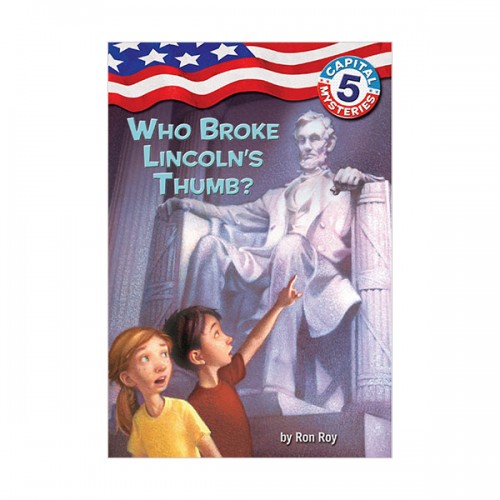 [ĺ:ƯA]Capital Mysteries #05 : Who Broke Lincoln's Thumb?