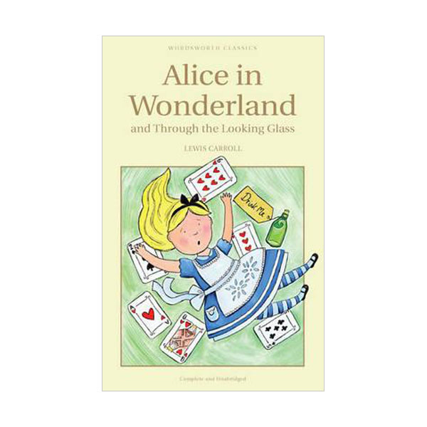 [ĺ:B]Wordsworth Children's Classics: Alice in Wonderland and Through the Looking Glass