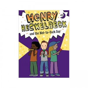 [ĺ:B] Ŭ #18 : Henry Heckelbeck Henry Heckelbeck and the Not-So-Dark Day