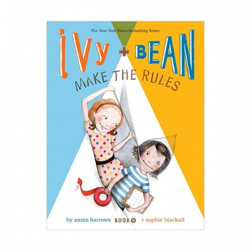 [ĺ:B]Ivy and Bean #09 : Make the Rules [ø]