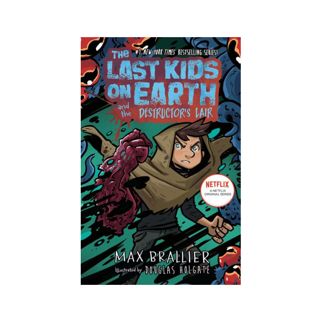 [�ĺ�A��]The Last Kids on Earth #10 : The Last Kids on Earth and the Destructor's Lair 