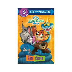 [�ĺ�B��]Step into Reading 3�ܰ� : Disney Zootopia : Zoo Crew