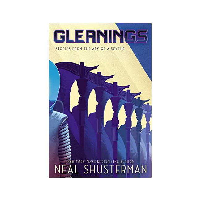 [�ĺ�:B��]Gleanings: Stories from the Arc of a Scythe- Arc of a Scythe