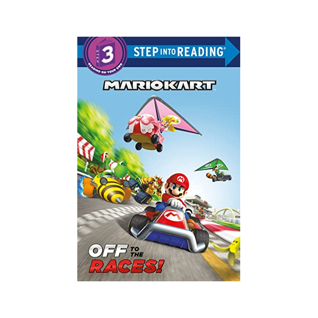 [�ĺ�:ƯA]Step into Reading 3�ܰ� : Nintendo(r) Mario Kart : Off to the Races!  