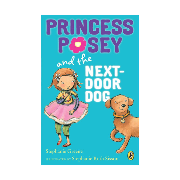 [�ĺ�:B��] Princess Posey #03 : Princess Posey and the Next-door Dog