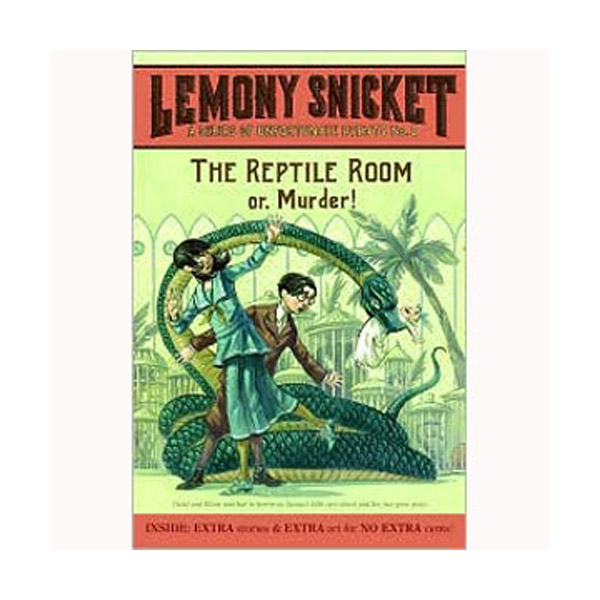 [�ĺ�:B��]A Series of Unfortunate Events #02 : The Reptile Room: Or, Murder! [���ø���]