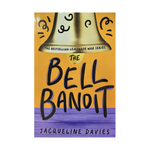 [�ĺ�:ƯA] The Lemonade War #03 : The Bell Bandit 