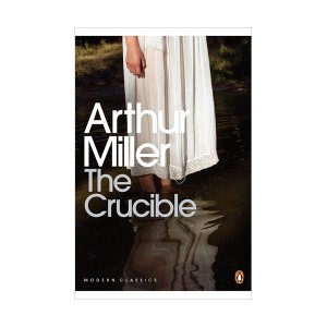 [파본:특A] Penguin Modern Classics : The Crucible : A Play in Four Acts : 시련 (Paperback)
