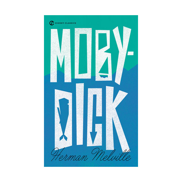 [�ĺ�:ƯA]Signet Classics : Moby- Dick