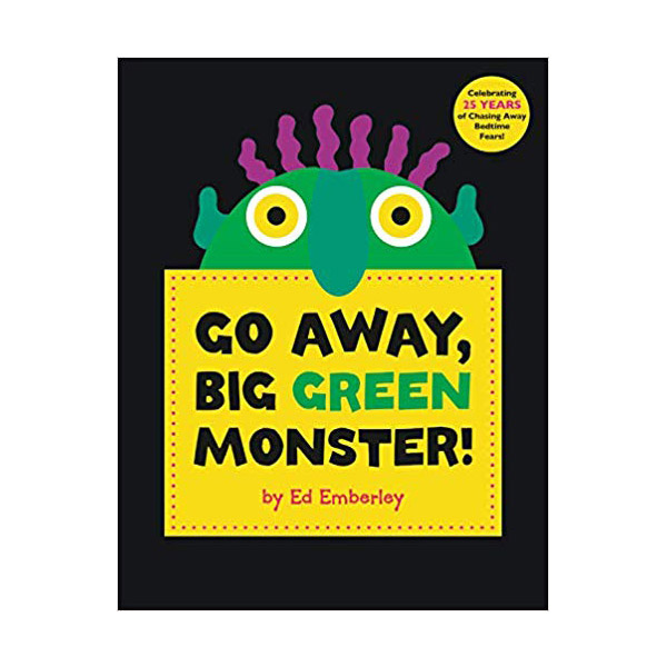 [ĺ:B] Go Away, Big Green Monster! 
