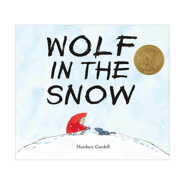 [파본:A급(표지구김)][2018 칼데콧] Wolf in the Snow (Hardcover, Caldecott)