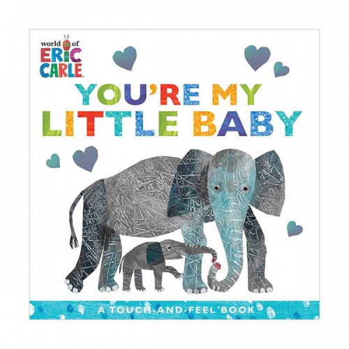 [파본:특A]The World of Eric Carle You're My Little Baby (Board Book)