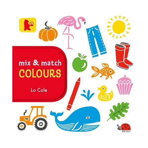 [ĺ:ƯA]Mix and Match - Colours (Board book)
