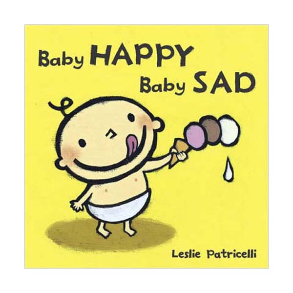 [파본:A급] Leslie Patricelli : Baby Happy Baby Sad (Board Book)