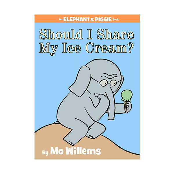 [파본:B급] Elephant and Piggie Series: Should I Share My Ice Cream? (Hardcover)