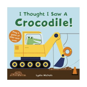 [ĺ:B]I Thought I Saw A Crocodile! 