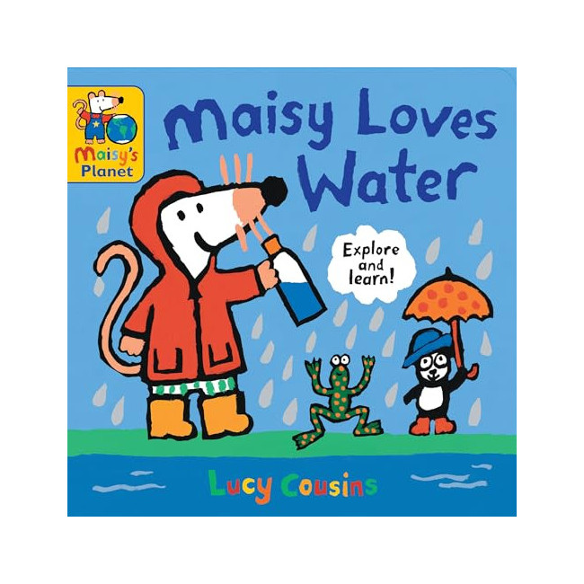 [ĺ:A]Maisy's Planet Book : Maisy Loves Water 