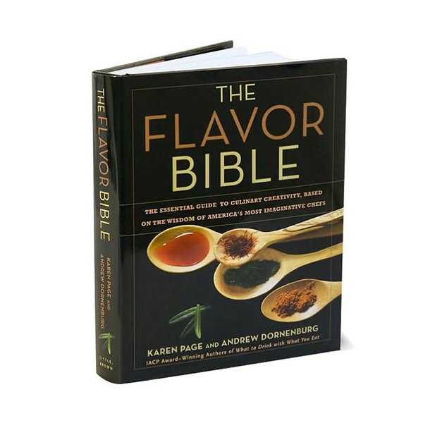 [파본:B급]] Flavor Bible : The Essential Guide to Culinary Creativity, Based on the Wisdom of America's Most Imaginative Chefs (Hardcover)