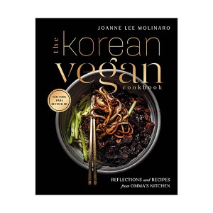 [파본:A급]The Korean Vegan Cookbook : Reflections and Recipes from Omma's Kitchen (Hardcover)
