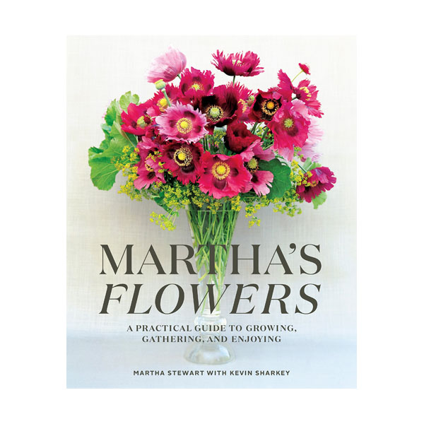 [ĺ:ƯA]Martha's Flowers: A Practical Guide to Growing, Gathering, and Enjoying (Hardcover)