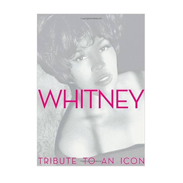 [파본:B급 겉 종이 커버 구김]Whitney : Tribute to an Icon (Hardcover)