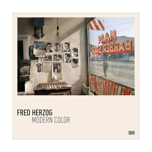 [ĺ:ƯA] 츣 Fred Herzog : Modern Color