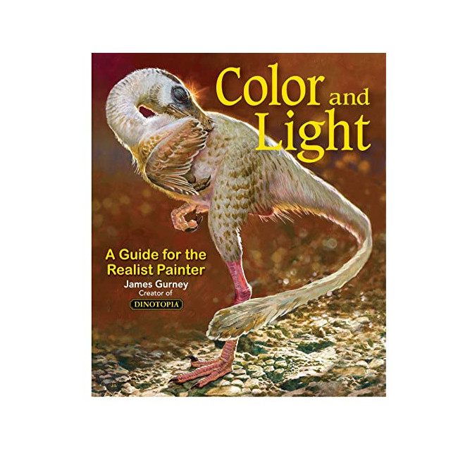 [�ĺ�:C��]Color and Light : A Guide for the Realist Painter - James Gurney Art