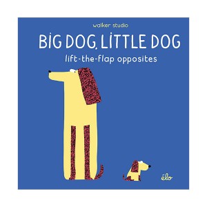 [특가] Lift-the-Flap Opposites : Big Dog, Little Dog (Hardcover, 영국판)