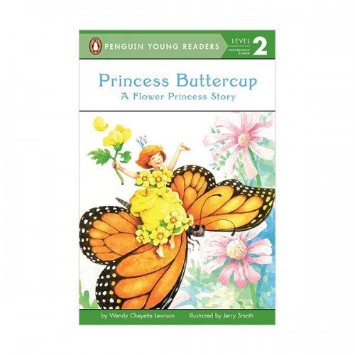 Penguin Young Readers Level 2 : Princess Buttercup : A Flower Princess Story