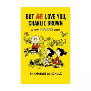 [특가] Peanuts Vol.7 : But We Love You, Charlie Brown (Paperback, UK)
