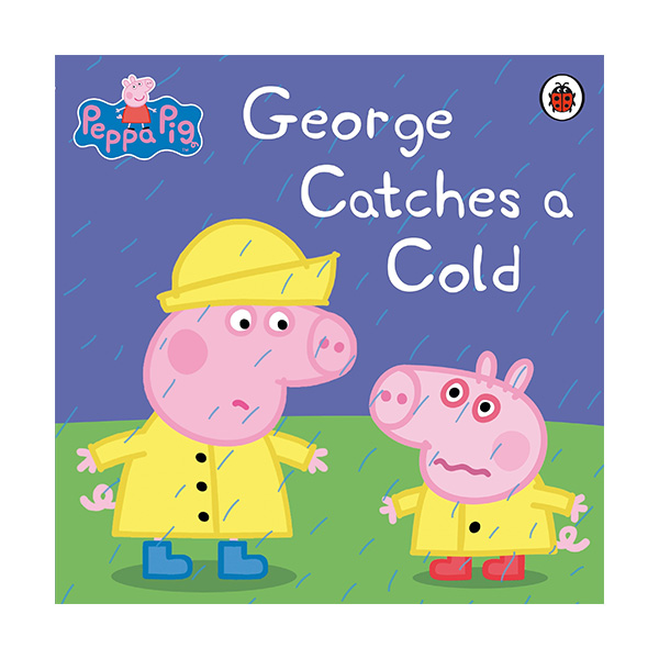 [특가] Peppa Pig : George Catches a Cold (Paperback)