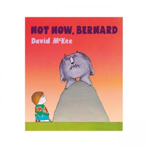Not Now, Bernard
