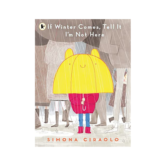 If Winter Comes, Tell It I'm Not Here