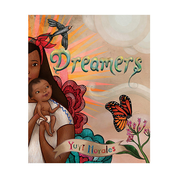 [2018 NYT] Dreamers : Yuyi Morales (Hardcover)
