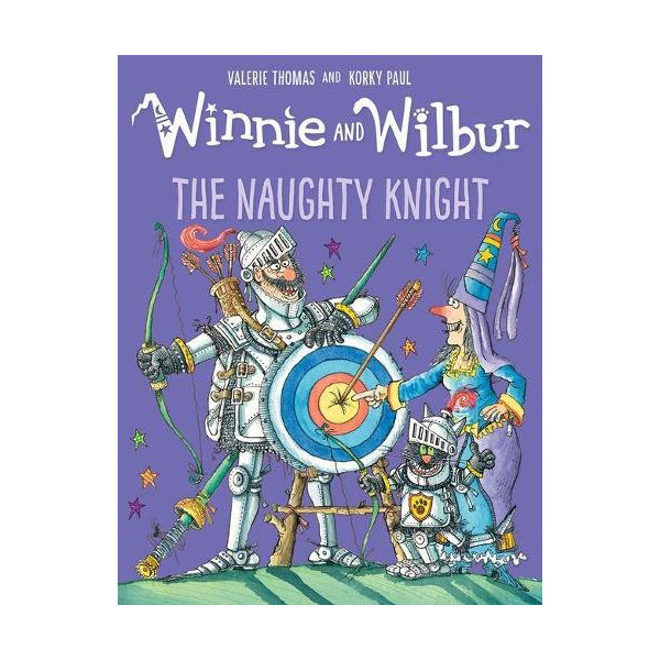 Winnie and Wilbur : The Naughty Knight (Paperback, 영국판)