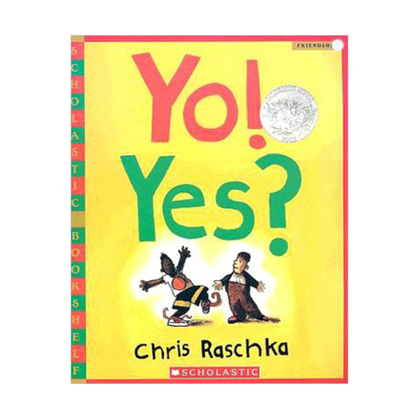  [★사은품 증정] [1994 칼데콧] Yo! Yes? (Paperback)